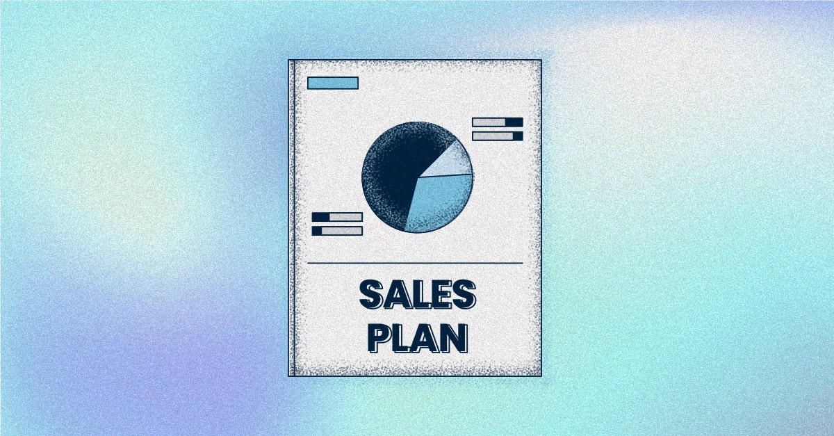 The Ultimate Guide to Create a Sales Plan That Works for You + Templates